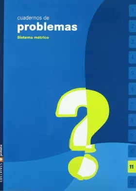 Couverture du produit · Cuaderno de problemas 11 Primaria (Sistema metrico)