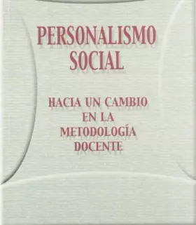 Couverture du produit · Personalismo social. Hacia un cambio en la metodología docente