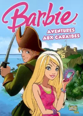 Couverture du produit · Barbie, Tome 2 : Aventures aux caraïbes