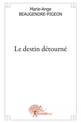 Couverture du produit · Le Destin Détourné