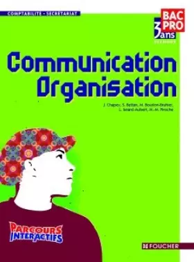 Couverture du produit · Communication Organisation 2e Bac Pro comptabilité-secrétariat (Ancienne Edition)