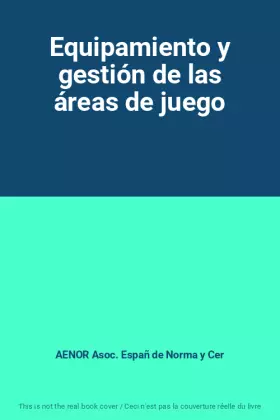 Couverture du produit · Equipamiento y gestión de las áreas de juego