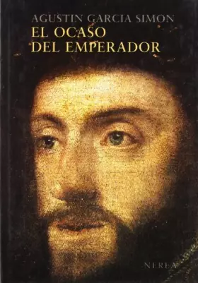 Couverture du produit · El ocaso del Emperador: Carlos V en Yuste