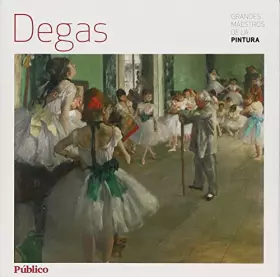 Couverture du produit · Degas (grandes maestros de la pintura)