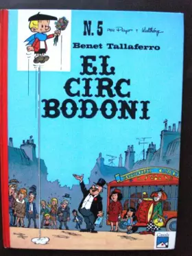 Couverture du produit · BENET TALLAFERRO. EL CIRC BODONI. Num 5