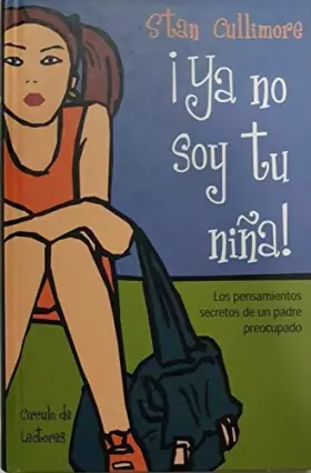 Couverture du produit · Ya no soy tu nina! / I am Not Your Girl!