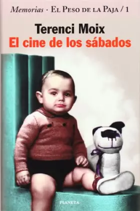 Couverture du produit · El cine de los sábados (Memorias. El Peso de la Paja 1)