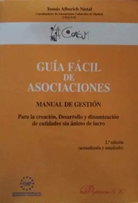 Couverture du produit · Guía fácil de asociaciones: manual de gestión para la creación, desarrollo y dinamización de entidades sin ánimo de lucro