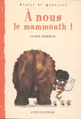 Couverture du produit · A nous le mamouth !