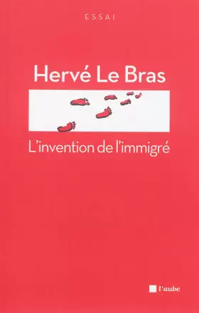 Couverture du produit · L'invention de l'immigré