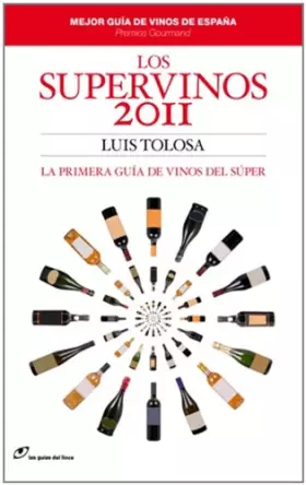 Couverture du produit · Los Supervinos 2011: La primera guía de vinos del súper