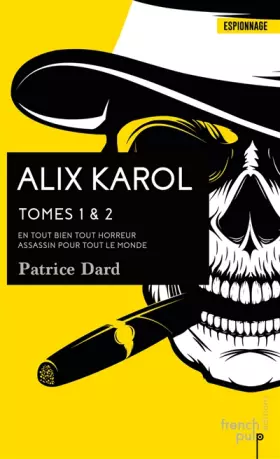 Couverture du produit · Alix Karol - tome 1 En tout bien tout horreur - tome 2 Assassin pour tout le monde