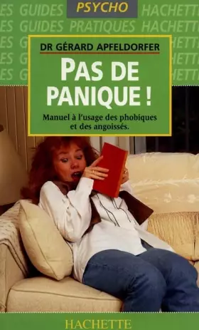 Couverture du produit · Pas de panique : Manuel à l'usage des phobiques et des angoissés