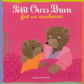 Couverture du produit · PETIT OURS BRUN FAIT UN CAUCHEMAR