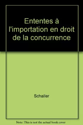 Couverture du produit · Ententes A L'Importation En Droit De La Concurrence