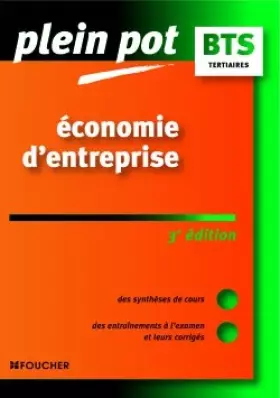 Couverture du produit · PLEIN POT BTS ECONOMIE D ENTREPRISE 3E EDITION (Ancienne Edition)