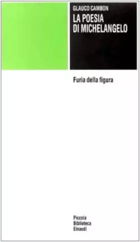 Couverture du produit · La poesia di Michelangelo. Furia della figura