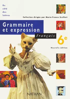 Couverture du produit · Français, 6e, grammaire et expression, élève, édition 2000
