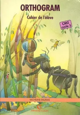 Couverture du produit · Orthogram, CM2 : Cahier de l'élève