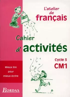 Couverture du produit · L'Atelier de français, cycle 3 : CM1