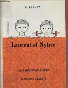 Couverture du produit · LAURENT ET SYLVIE / CUORS ELEMENTAIRE - 2è ANNEE.