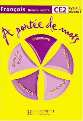 Couverture du produit · A portée de mots : CE2, cycle 3, niveau 1, livre du maître