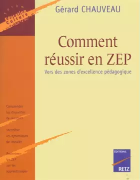 Couverture du produit · Comment réussir en ZEP : Vers des zones d'excellence pédagogique
