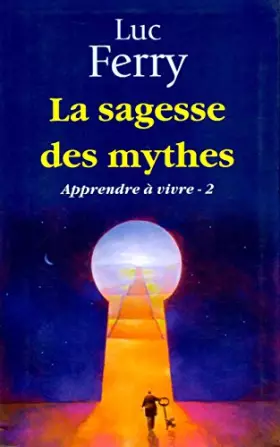 Couverture du produit · La sagesse des mythes -Apprendre à vivre-2