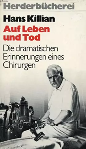 Couverture du produit · Auf Leben und Tod. Die dramatischen Erinnerungen eines Chirurgen.