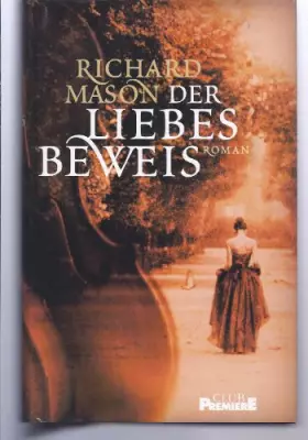 Couverture du produit · Der Liebesbeweis : Roman. Club Premiere