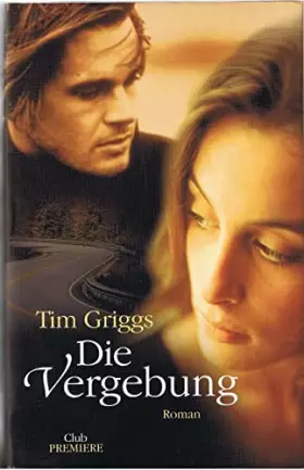 Couverture du produit · Die Vergebung. Club Premiere.