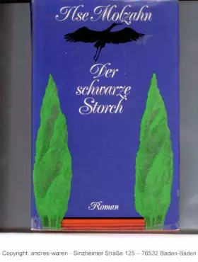 Couverture du produit · Der schwarze Storch. Roman. Mit einem Nachwort von Hans Erich Nossack.