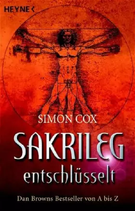 Couverture du produit · Sakrileg entschlüsselt: Dan Browns Bestseller von A bis Z