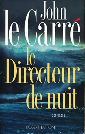 Couverture du produit · Le directeur de nuit - Collection "Best-sellers" - Traduction de Mimi et Isabelle Perrin