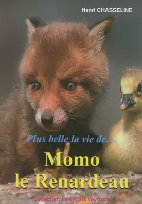 Couverture du produit · Plus belle la vie de... Momo le Renardeau