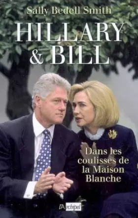 Couverture du produit · Hillary et Bill : Dans les coulisses de la Maison-Blanche