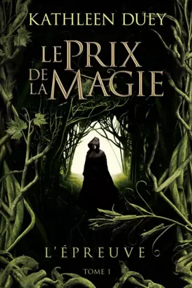 Couverture du produit · Le Prix de la magie, tome 1 : L'Epreuve