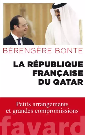 La République française du Qatar -  Bérengère Bonte