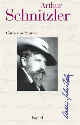Arthur Schnitzler -  Catherine Sauvat