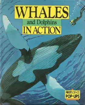 Couverture du produit · Whales and Dolphins in Action (Information Books - First Science Pop-up Series)