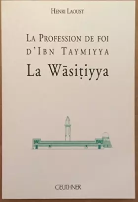 Couverture du produit · La profession de foi d'Ibn Taymiyya