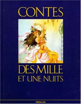 Couverture du produit · CONTES DES MILLE ET UNE NUITS : ALI BABA ET LES QUARANTE VOLEURS. LE CHEVAL ENCHANTE. ALADIN OU LA LAMPE MERVEILLEUSE