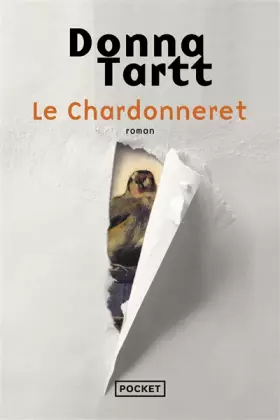 Le Chardonneret -  Donna TARTT et  Edith SOONCKINDT