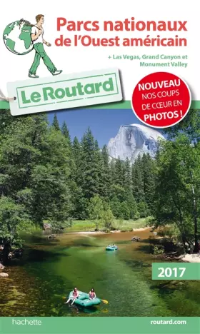 Couverture du produit · Guide du Routard Parcs nationaux de l'Ouest américain 2017: + Las Vegas, Grand Canyon et Monument Valley