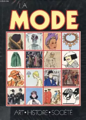 Couverture du produit · La Mode : Art, histoire et société