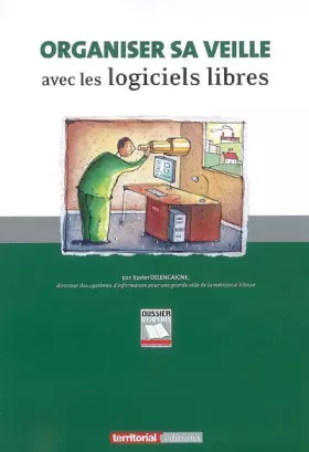 Couverture du produit · Organiser sa veille avec des logiciels libres