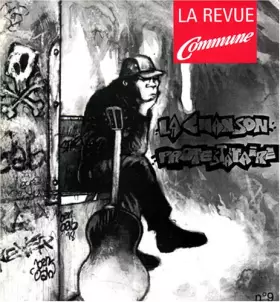 Couverture du produit · La Chanson protestataire, la revue commune, numéro 9