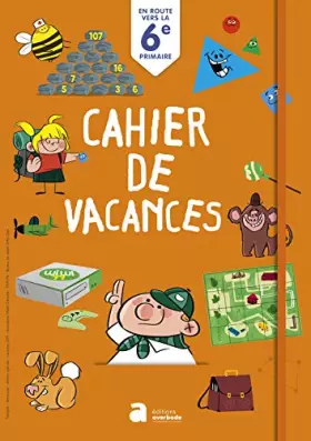 Couverture du produit · Cahier de vacances : vers la 6ieme primaire (ed. 2019)
