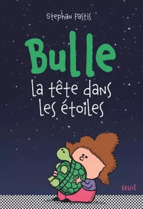 Couverture du produit · Bulle, la tête dans les étoiles