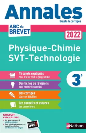 Couverture du produit · Annales ABC du Brevet 2022 - Physique-Chimie - SVT - Technologie 3e - Sujets et corrigés + fiches de révisions